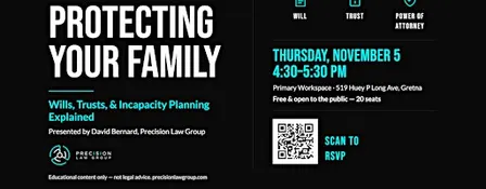 Protecting Your Family: Wills, Trusts, & Incapacity Planning Explained