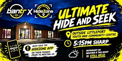 Bantr Events Presents: Ultimate hide and seek!