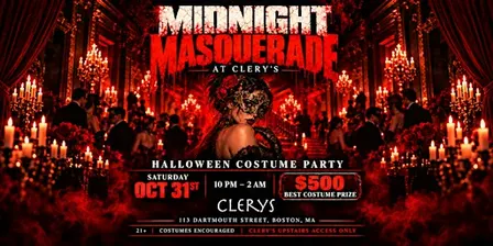 MIDNIGHT MASQUERADE AT CLERYS - Halloween Event