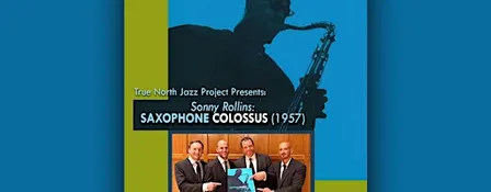 Sonny Rollins: Saxophone Colossus