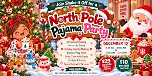 North Pole Pajama Party- 9:45AM