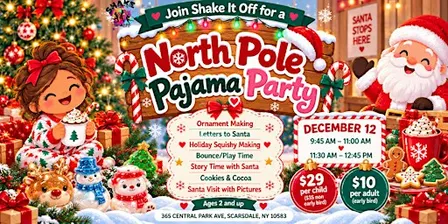 North Pole Pajama Party- 11:30AM