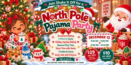 North Pole Pajama Party- 11:30AM