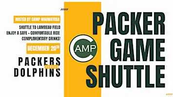 CAMP BAR SHUTTLE | PACKERS VS DOLPHINS | 12.20