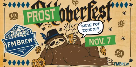 PROSToberfest at FMBrew!