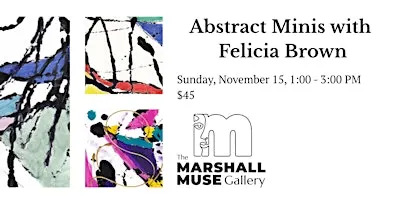 Create & Sip | Abstract Minis with Felicia Brown