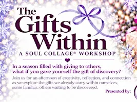 The Gifts Within: A Soul Collage® Workshop