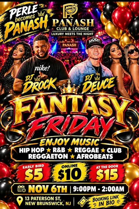FANTASY FRIDAY with DJ Drock & DJ Deuce · PANASH Club & Lounge