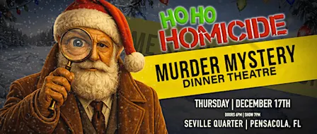 Ho Ho Homicide Holiday Dinner Theatre!