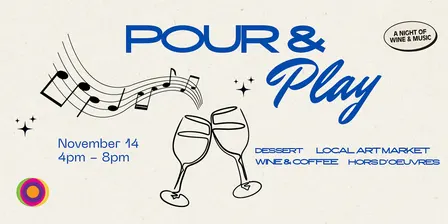 Pour & Play: A Night of Wine & Music
