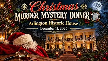 Christmas Murder Mystery Dinner. Arlington Historic House, Birmingham, Al