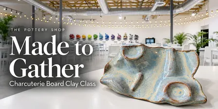 Clay Class at The Pottery Shop: Charcuterie Board (DI & Durango)