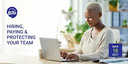 Business Bites: Hiring, paying & protecting your team