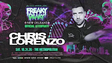 CHRIS LORENZO-Freaky Deaky After Party- Live at the Metropolitan (Saturday)