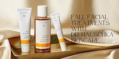 Fall Facial Treatments with Dr. Hauschka Skincare