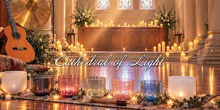 Cathedral of Light | Thanksgiving Sound Healing
