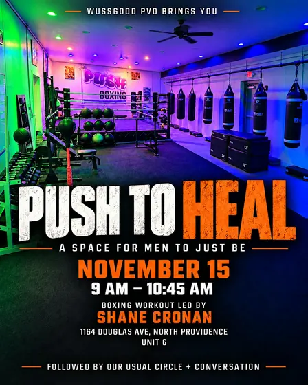 WussGood PVD Presents…Push To Heal