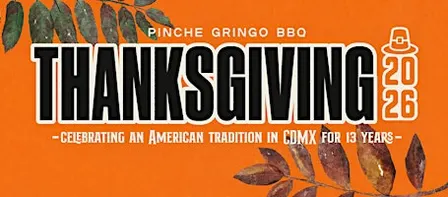 Thanksgiving Dinner 2026 at Pinche Gringo BBQ Warehouse - Polanco