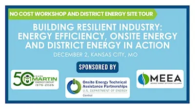 Building Resilient Industry: EE, Onsite Energy & District Energy in Action