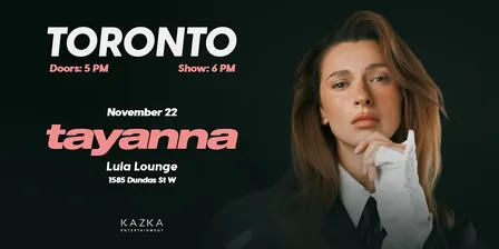 TAYANNA | TORONTO | NOVEMBER 22