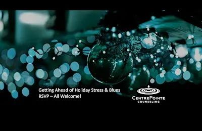 Getting Ahead of Holiday Stress & Blues