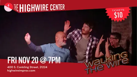 Walking the Wire: Improv Comedy at The Highwire Center