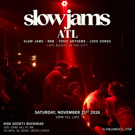 SLOW JAMS ATL - Late Night Slow Jams & RnB Party