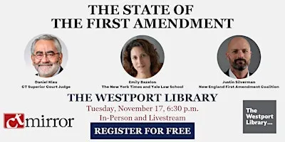 CT Mirror and Westport Library Present: The State of The First Amendment