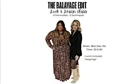 The Balayage Edit - Look and learn class