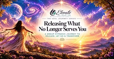 Group Hypnosis: Releasing What No Longer Serves You