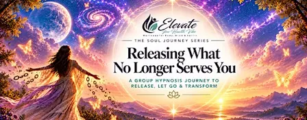 Group Hypnosis: Releasing What No Longer Serves You