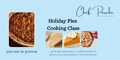Holiday Pies - In Person & Hands On Cooking Class