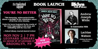 BOOK LAUNCH: YOU'RE NO BETTER by Andrew Joseph White