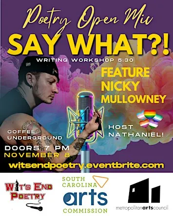 Say What?! Open Mic featuring Nicky Mullowney at Coffee Underground