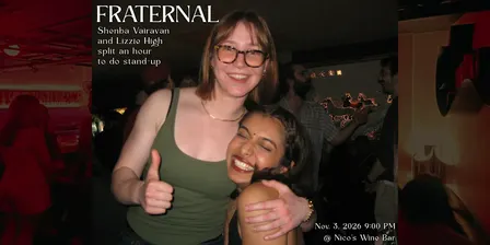Fraternal • Shenba and Lizzie split an hour | Standup Comedy @ nico's
