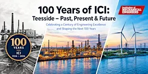 100 Years of ICI: Teesside – Past, Present & Future