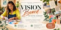 Vision Board Workshop: Dream It. Create It. | Upland, CA