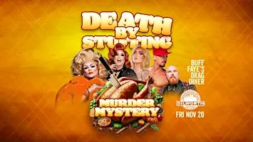"DEATH BY STUFFING" Thanksgiving Murder Mystery Drag Diner: VOTED #1 BEST
