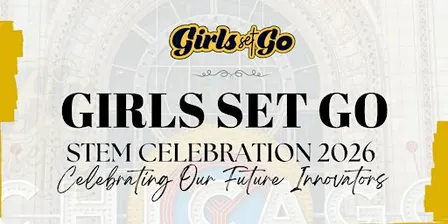 Girls Set Go STEM Celebration 2026