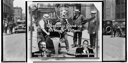 Speakeasy Comedy with Jesse Egan & Bijan Mostafavi at the Collective PB