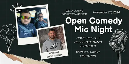 FREE Comedy Open Mic Night: Dan's Birthday Celebration at Rivet!