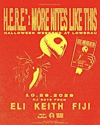H.E.R.E. x MORE NITES LIKE THIS HALLOWEEN PARTY @ LOWBRAU // THUR, OCT 29TH