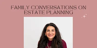 Family Conversations on Estate Planning