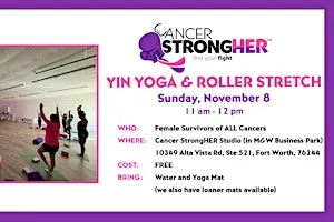 Cancer StrongHER Yin Yoga & Roller Stretch — November 8, 2026