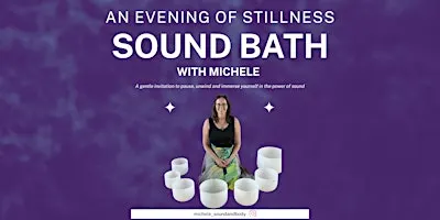 An Evening of Stillness--Sound bath