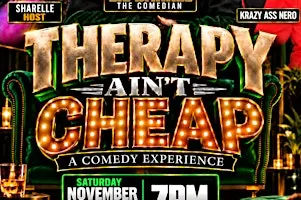 A Comedy Experience: Therapy Ain't Cheap