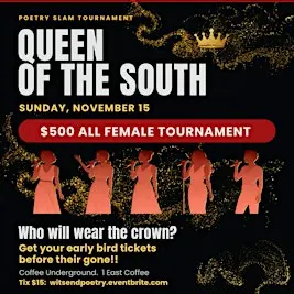 Queen of The South Poetry Slam at Coffee Underground