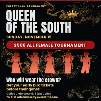 Queen of The South Poetry Slam at Coffee Underground