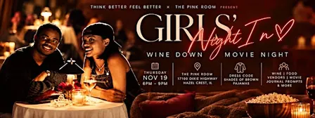 Girls Night In| Wine Down Movie Night