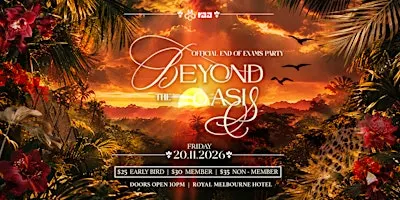 MCCC x RAA Presents: Beyond the Oasis - Official End of Exams Party